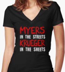 Myers in the streets - Krueger in the sheets Women's Fitted V-Neck T-Shirt
