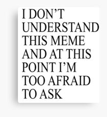 Griffin McElroy Meme Canvas Print