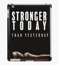 Stronger Today Than Yesterday iPad Case/Skin