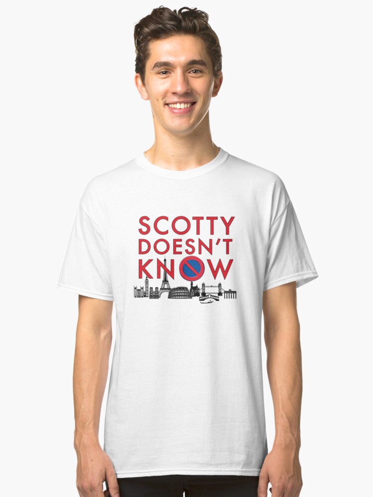 scotty doesnt know shirt