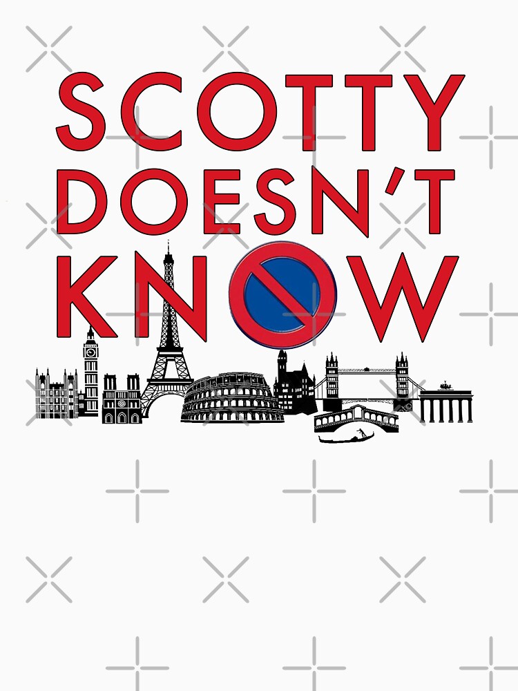 scotty doesnt know shirt