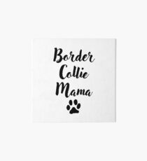 Border Collie Mama Art Board