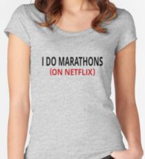 I Do Marathons (On Netflix) Women's Fitted Scoop T-Shirt