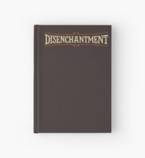 Disenchantment Hardcover Journal