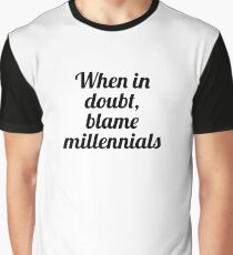 Blame Millennials Graphic T-Shirt