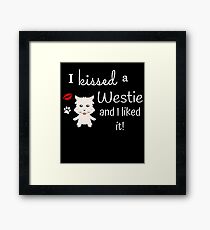 I Kissed A Westie And I Liked It Cute Dog Kiss Gift Idea Framed Print