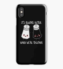 Salt And Pepper It's Always better When We're Together iPhone Case