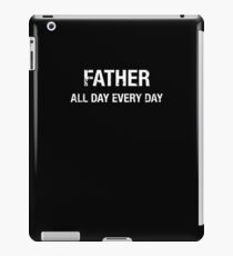 Funny Father All Day Every Day T-shirt iPad Case/Skin