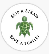 skip a straw save a turtle! Sticker