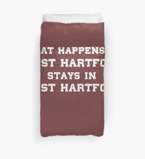 What Happens In West Hartford Stays In West Hartford Duvet Cover