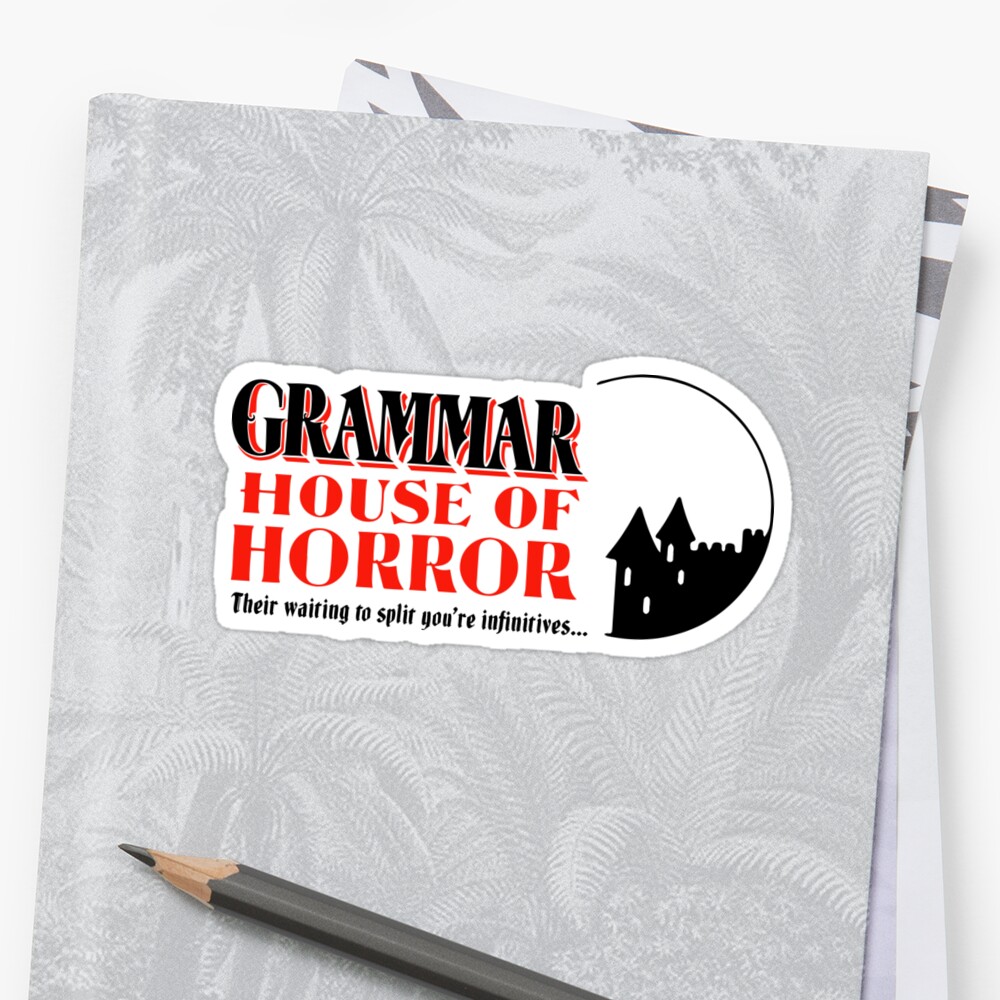 grammar-house-of-horror-sticker-by-linguacelta-redbubble