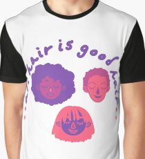 all hair is good hair Graphic T-Shirt