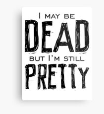 dead and pretty Metal Print