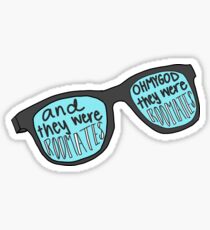 “And they were roommates” Vine Sticker