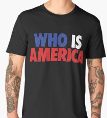 Who is America Men's Premium T-Shirt