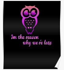 Funny Tardy Owl Poster