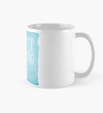 Einfach weiter schwimmen Tasse (Standard)