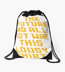 Back To The Future Lousy Shirt Drawstring Bag