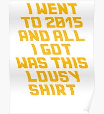 Back To The Future Lousy Shirt Poster