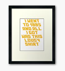 Back To The Future Lousy Shirt Framed Print