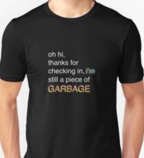 I’m Still a Piece of Garbage (Bill Wurtz) Unisex T-Shirt
