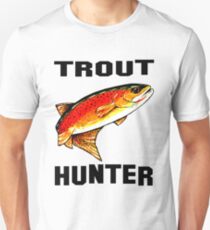 Trout Hunter Yellowstone Cutthroat Trout Char Fish Fishing Fly Gift Idea Father Dad Husband Rocky Mountain Jackie Carpenter Unisex T-Shirt