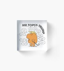 Mr. Topsy-Trump Acrylic Block