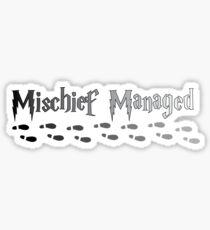 Mischief Managed Sticker