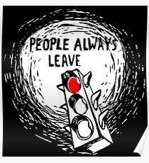 People Always Leave Poster