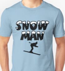 Snowman Snow Ski Skier Skiing Unisex T-Shirt