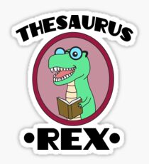 Funny Thesaurus Dinosaur Shirt Thesaurus Rex t-shirt Thesaurus rex Sticker