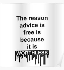Worthless advice text design Poster