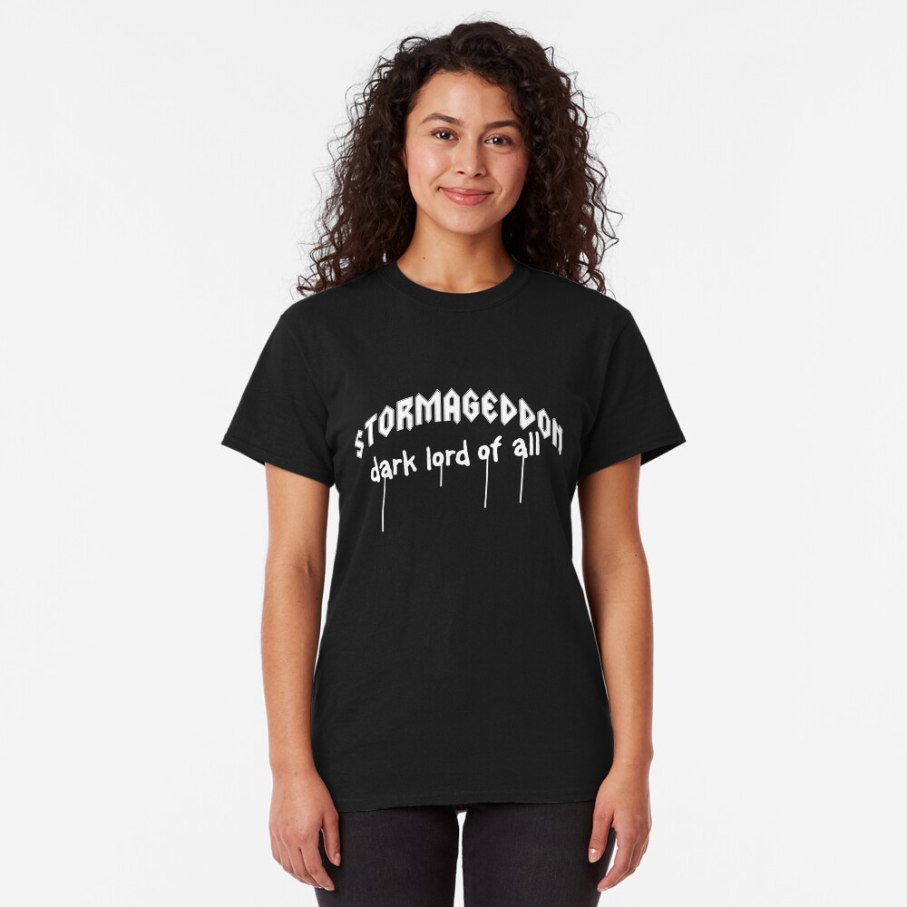 Stormageddon - Dark Lord of ALL Classic T-Shirt