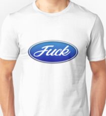 Fuck Ford Unisex T-Shirt