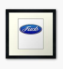 Fuck Ford Framed Print