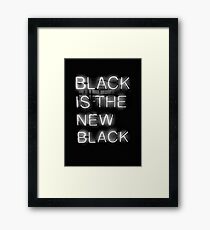 Black Is The New Black Framed Print