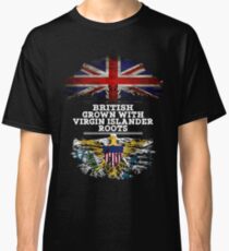 British Grown With Virgin Islander Roots Gift For Virgin Islander From Us Virgin Islands - Us Virgin Islands Flag in Roots Classic T-Shirt