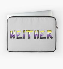 Neither Laptop Sleeve