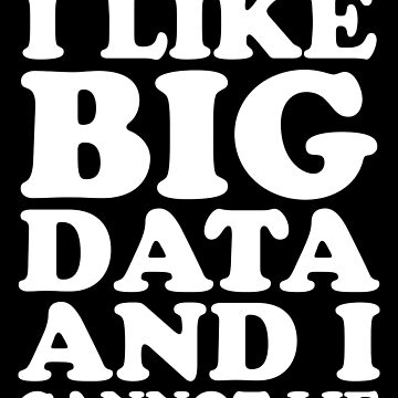 "I like big data and I cannot lie - Data scientist" Essential T-Shirt