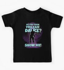 So you think you can Dance? Kids Tee