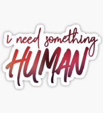 something human Sticker