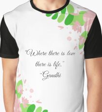 Gandhi Quote with Floral Graphic T-Shirt