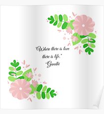Gandhi Quote with Floral Poster