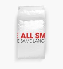 We All Smile in the Same Language Duvet Cover