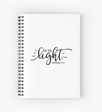 Bible Verses - Be The Light - Matthew 5:14 Spiral Notebook