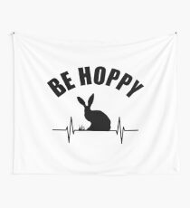 Cute Rabbit - Funny Quote Be Hoppy Happy Heartbeat Wall Tapestry