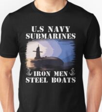 US Navy Submarines, Iron Men Steel Boats Unisex T-Shirt