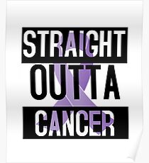 Straight Outta Cancer Purple Ribbon all cancers Poster