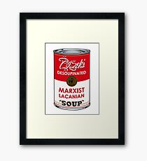 Zizek's Desoupinated Marxist Lacanian Soup Framed Print