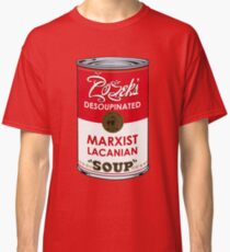 Zizek's Desoupinated Marxist Lacanian Soup Classic T-Shirt